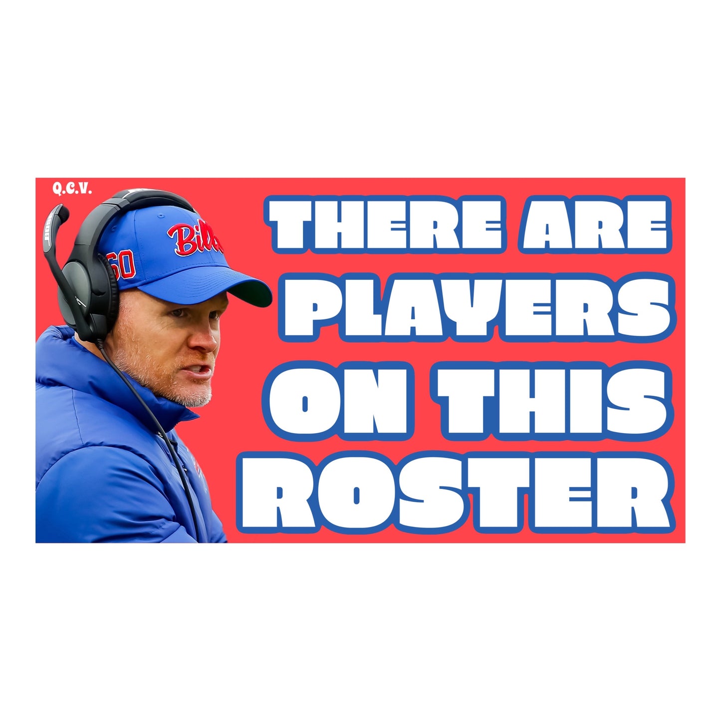 Buffalo Bills "THERE ARE PLAYERS ON THIS ROSTER" Bumper Sticker